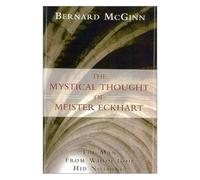 The Mystical Thought Of Meister Eckhart