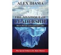 The Mystique Of Leadership
