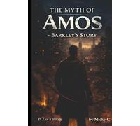 The Myth of Amos - Barkley's Story