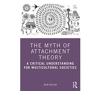 Le mythe de la théorie de l'attachement – Une critique pour les sociétés multiculturelles