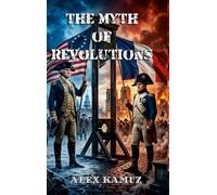 The Myth of Revolutions
