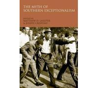 The Myth of Southern Exceptionalism by Matthew Lassiter [Paperback] NEUF
