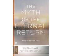 Inconnu – The Myth of the Eternal Return: Cosmos and History – Version originale