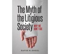 The Myth Of The Litigious Society: Why We Don't Sue