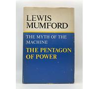 The Myth of the Machine, the Pentagon of Power