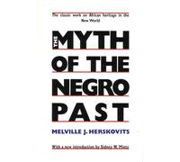 The Myth of The Negro Past