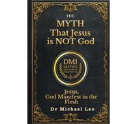 The MYTH that Jesus is NOT God: Jesus, God Manifest in the Flesh