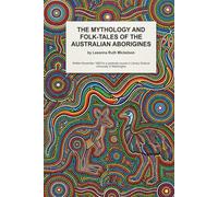 The Mythology and Folktales of the Australian Aborigines