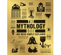 The Mythology Book: Big Ideas Simply Explained