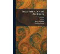 The Mythology of All Races