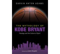 The Mythology Of Kobe Bryant