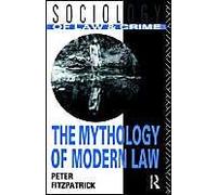 The Mythology Of Modern Law