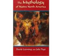 The Mythology of Native North America David Adams Leeming, Jake Page (Auteur)