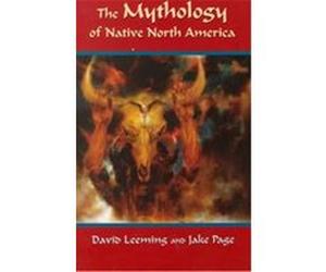 The Mythology of Native North America David Adams Leeming, Jake Page (Auteur)