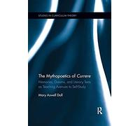 The Mythopoetics Of Currere