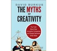 The Myths of Creativity by David Burkus David Burkus (Auteur)