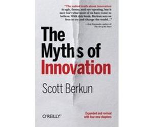 The Myths of Innovation Berkun, Scott (Auteur)