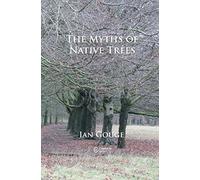 The Myths Of Native Trees