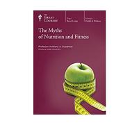 The Myths of Nutrition and Fitness