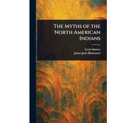 The Myths of the North American Indians