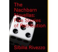 The Nachbarn Novellas: Five Stories of Retribution