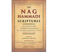 James M. Robinson, Marvin Meyer – The Nag Hammadi Scriptures – Étude des écrits gnostiques – Broché
