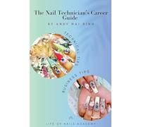 The Nail technician's Career Guide