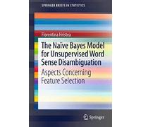 The Naïve Bayes Model For Unsupervised Word Sense Disambiguation