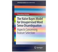 The Naïve Bayes Model For Unsupervised Word Sense Disambiguation
