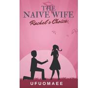 The Naive Wife: Rachel's Choice