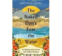 The Naked Don't Fear The Water