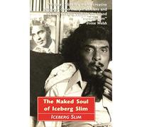 The Naked Soul of Iceberg Slim