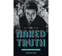 The Naked Truth About Harrison Marks - [Livre en VO] Franklyn Wood, Gavin Whitaker, George Harrison Marks (Auteur)