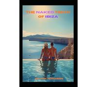 The Naked Truth of Ibiza