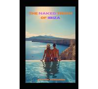 The Naked Truth of Ibiza