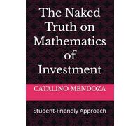 The Naked Truth on Mathematics of Investment: Student-Friendly Approach