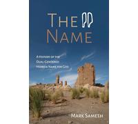 The Name: A History of the Dual-Gendered Hebrew Name for God