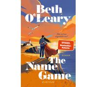 The Name Game - Wer ist hier eigentlich wer? Roman | Die neue RomCom der SPIEGEL-Bestsellerautorin Beth O'Leary | Zwei Namen, eine Insel, ein Job - und unerwartetes Knistern - Beth O’Leary - Piper ebo