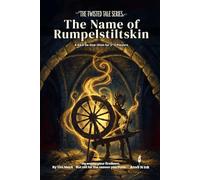 The Name of Rumpelstiltskin | A D&D 5e Fairy Tale One-Shot for 2-3 Players: 5e one shot adventure fairy tale dnd module