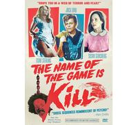 The Name Of The Game Is Kill