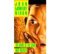 The Name of the Game Was Murder Joan Lowery Nixon (Auteur)