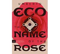 The Name of the Rose: The Beloved Internationally Bestselling Medieval Historical Mystery Featuring Never-Before-Seen Sketches from the Author