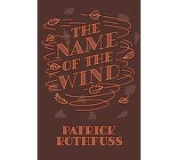 The Name of the Wind – Édition 10e anniversaire – Relié (Gollancz)