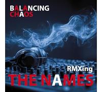 The Names - Balancing Chaos