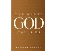 The Names God Calls Us...Remembering Who We Are To Our Creator