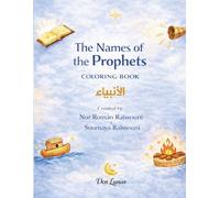 The Names of the Prophets: Coloring book with Arabic Kufic calligraphy. For children aged 6 to 9.