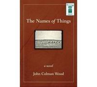 The Names of Things - [Version Originale] John Colman Wood (Auteur)