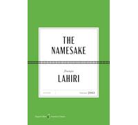 The Namesake American Classics Edition: A Special Edition of the Beloved Novel, in Celebration of America’s 250th Anniversary