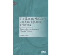 The Nanjing Massacre And Sino-Japanese Relations