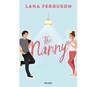 Lana Ferguson – The Nanny – Traduction : Louise Arnaud, Illustrations : Monica Roe – Broché